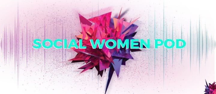 Social Women Pod: il podcast sul marketing digitale tutto al femminile di Chiara Landi.